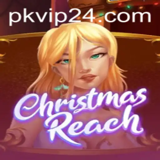 A Comprehensive Guide to ChristmasReach: Gameplay, Rules, and Strategy