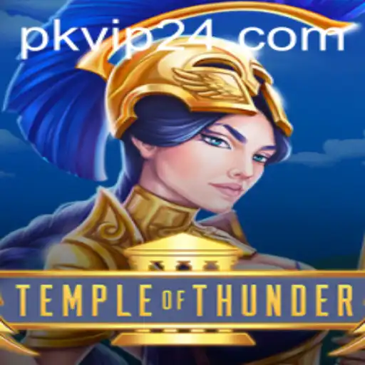 Temple of Thunder: Dive into the Mythical Realm with PKVIP